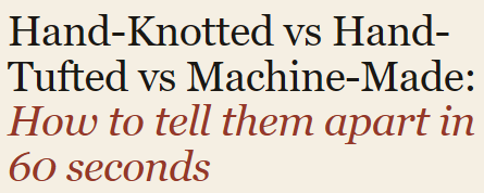 Hand-Knotted vs Hand-Tufted vs Machine-Made: How to Tell Them Apart (and What Each Is Worth)